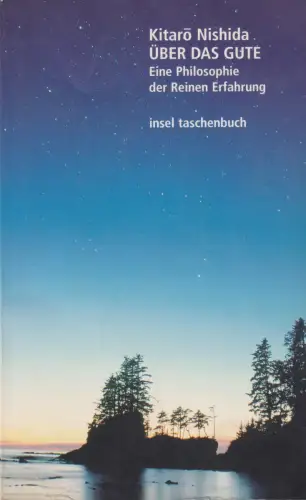 Buch: Über das Gute, Eine Philosophie der Reinen Erfahrung, Nishida, Kitaro