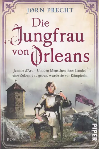 Buch: Die Jungfrau von Orleans, Precht, Jorn, 2025, Piper, Jeanne dArc...