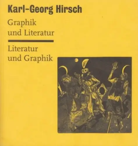 Buch: Graphik und Literatur. Literatur und Graphik, Hirsch, Karl-Georg. 1998