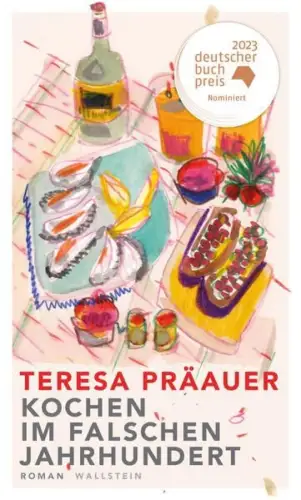 Buch: Kochen im falschen Jahrhundert, Roman, Präauer, Teresa, 2023, Wallstein