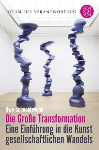 Buch: Die Große Transformation, Schneidewind, Uwe, 2019, Fischer Taschenbuch