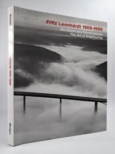 Buch: Fritz Leonhardt - Die Kunst des Konstruierens. Kleinmanns & Weber, 2009