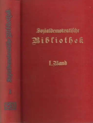 Buch: Sozialdemokratische Bibliothek Band I, Zentralantiquariat, 1971, Reprint