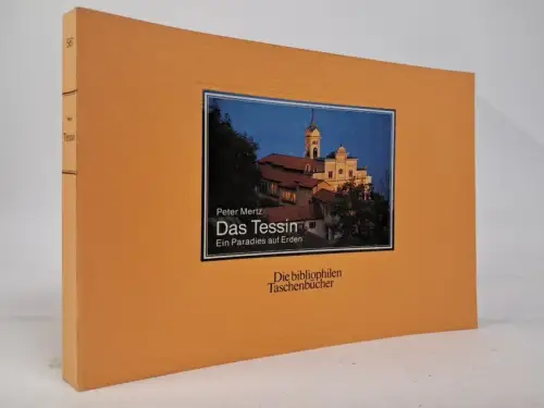 Buch: Das Tessin, Peter Mertz, Die bibliophilen Taschenbücher, 1989, Harenberg