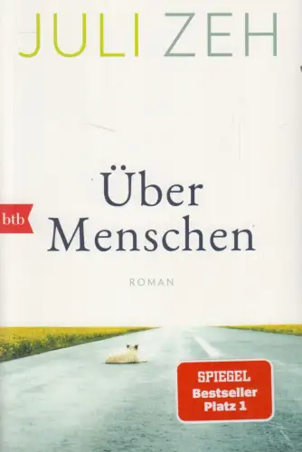 Buch: Über Menschen. Roman, Juli Zeh, 2022, btb Verlag, gebraucht, sehr gut