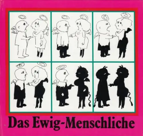 Buch: Das Ewig-Menschliche, Barat, Jozsef u.a. 1977, Corvina Verlag