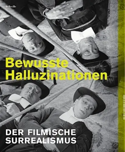 Buch: Bewusste Halluzinationen, Der filmische Surrealismus, 2014, Belleville