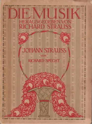 Buch: Johann Strauss, Specht, Richard. Die Musik, 1909, Marquardt & Co.