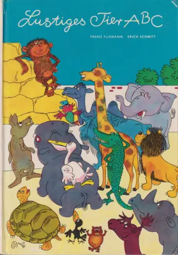 Buch: Lustiges Tier- ABC, Fühmann, Franz. 1972, Der Kinderbuchverlag
