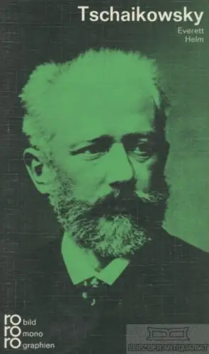 Buch: Peter I. Tschaikowsky, Helm, Everett. 1990, Rowohlt Taschenbuch Verlag