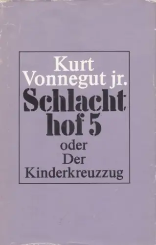 Buch: Schlachthof 5, Vonnegut jr, Kurt. 1976, Verlag Volk und Welt