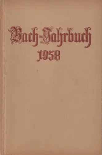 Buch: Bach-Jahrbuch 45. Jahrgang 1958, Dürr, Alfred (Hrsg.), ev. Verlagsanstalt