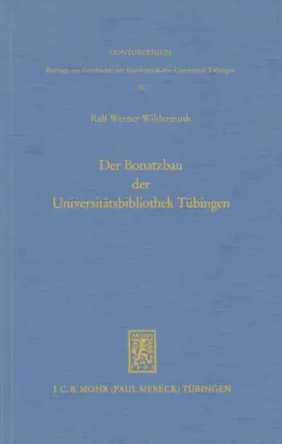 Buch: Der Bonatzbau der Universitätsbibliothek Tübingen, Wildermuth, Ralf Werner
