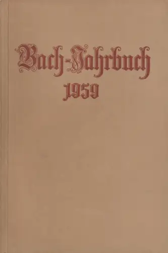 Buch: Bach-Jahrbuch 46. Jahrgang 1959, Dürr, Alfred (Hrsg.), ev. Verlagsanstalt
