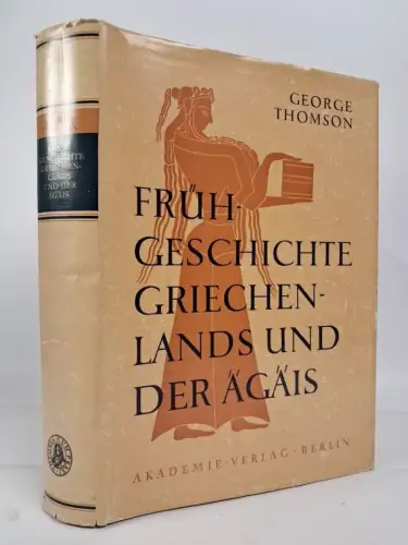 Buch: Frühgeschichte Griechenlands und der Ägäis, George Thomson, 1960, Akademie