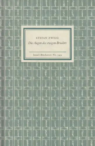 Insel-Bücherei 349: Die Augen des ewigen Bruders, Zweig, Stefan. 2003