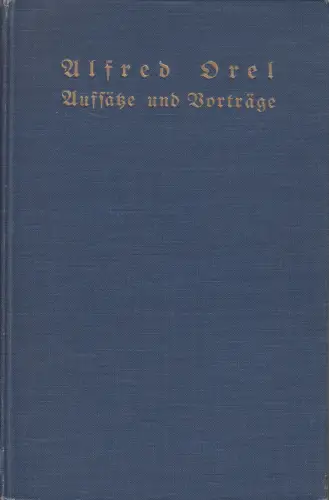 Buch: Aufsätze und Vorträge, Alfred Orel, 1939, Payer & Co., gebraucht, gut