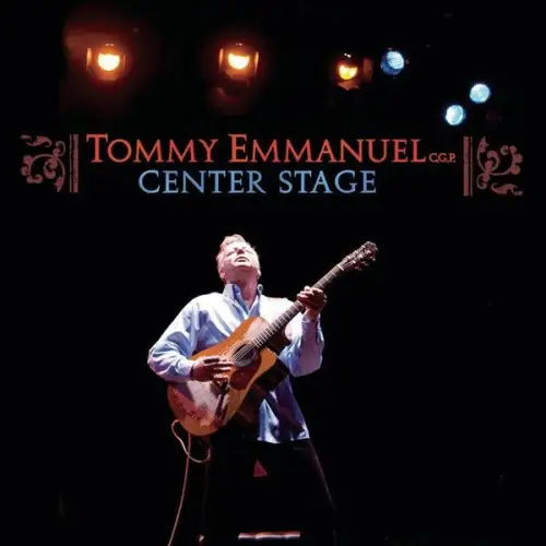 Doppel-CD: Tommy Emmanuel, Center Stage, 2008, Favored Nations, Jazz, Rock