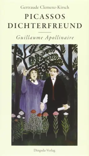 Buch: Picassos Dichterfreund, Clemenz-Kirsch, Gertraude, 2015, Dingsda-Verlag