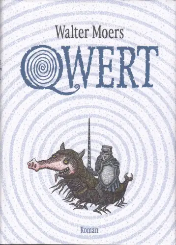 Buch: Qwert, Ein Prinz-Kaltbluth-Roman in 43 Aventiuren, Moers, Walter, 2025