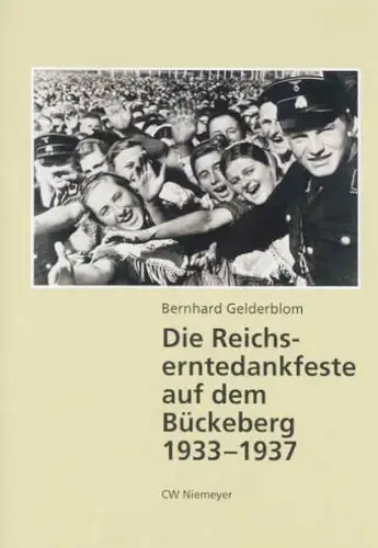 Buch: Die Reichserntedankfeste auf dem Bückeberg 1933-1937, Gelderblom, Bernhard