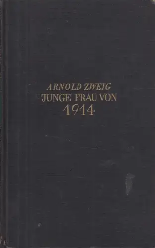 Buch: Junge Frau von 1914, Zweig, Arnold. 1931, Kiepenheuer Verlag