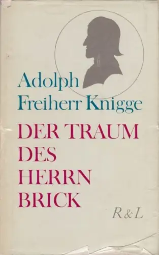 Buch: Der Traum des Herrn Brick, Knigge, Adolph Freiherr. 1968, gebraucht, gut