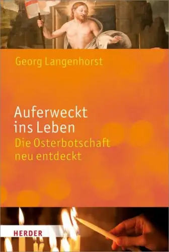 Buch: Auferweckt ins Leben, Langenhorst, Georg, 2018, Herder, gebraucht sehr gut