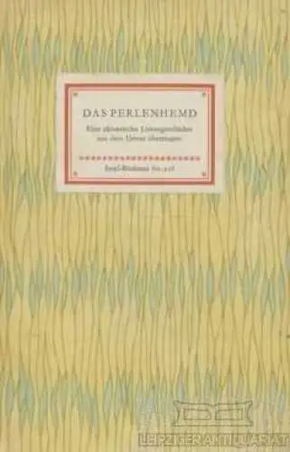 Insel-Bücherei 216, Das Perlenhemd, Kuhn, Franz. 1962, Insel-Verlag