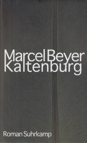 Buch: Kaltenburg, Beyer, Marcel. 2008, Suhrkamp, Roman, gebraucht, sehr gut