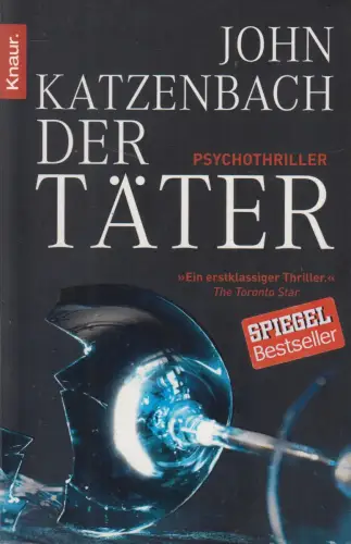 Buch: Der Täter, Psychothriller, John Katzenbach, 2010, Knaur Taschenbuch