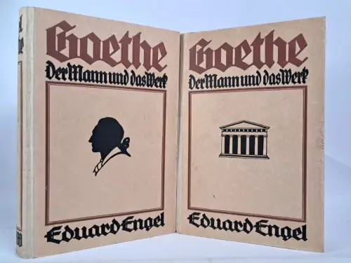 Buch: Goethe - Der Mann und das Werk 1+2, Eduard Engel, 1921, Georg Westermann