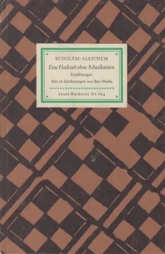 Insel-Bücherei 624: Eine Hochzeit ohne Musikanten, Scholem-Alejchem, 1961
