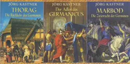 Buch: Germanen-Saga 1-3 - Thorag, Adler, Marbod, Jörg Kastner, Weltbild, 3 Bände