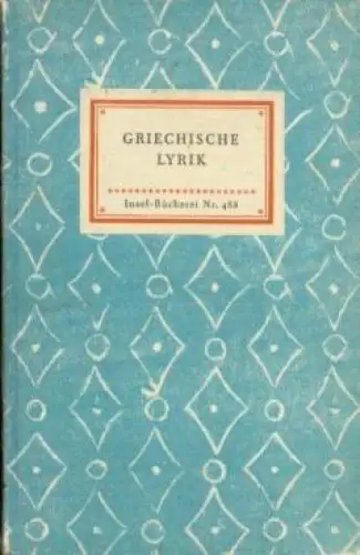 Insel-Bücherei 488, Griechische Lyrik. 1936, Insel-Verlag, gebraucht, gut