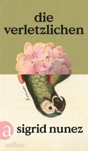 Buch: Die Verletzlichen, Nunez, Sigrid, 2024, Aufbau, Roman, gebraucht, sehr gut