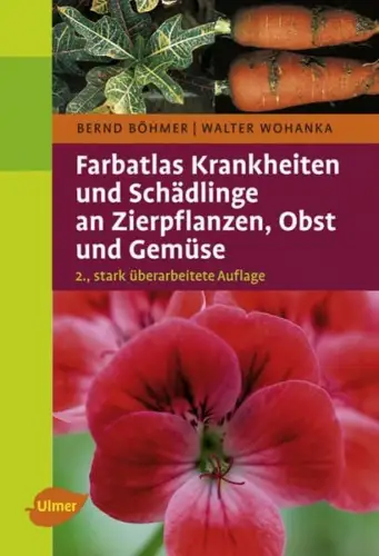 Buch: Krankheiten und Schädlinge an Zierpflanzen, Obst und Gemüse, Böhmer, Bernd