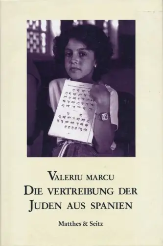Buch: Die Vertreibung der Juden aus Spanien, Marcu, Valeriu, 1991, sehr gut