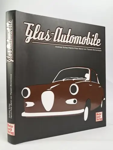 Buch: Glas-Automobile, Andreas Schey, 2009, Motorbuch Verlag, gebraucht sehr gut