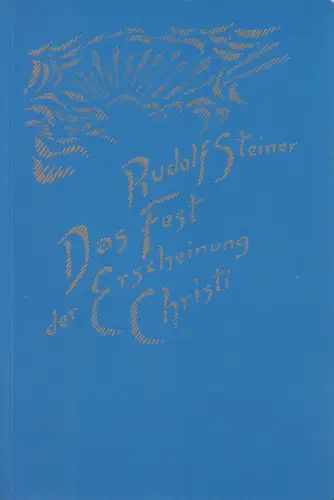 Buch: Das Fest der Erscheinung Christi, 3 Vorträge, Rudolf Steiner, 1994