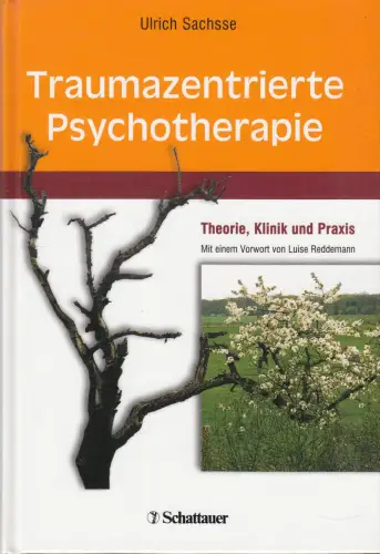 Buch: Traumazentrierte Psychotherapie, Sachsse, Ulrich, 2005, Schattauer