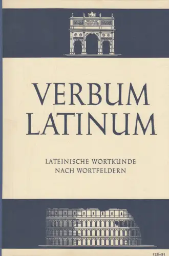 Buch: Verbum Latinum, Klaus, Karl, 1963, Schwann, Lateinische Wortkunde, gut