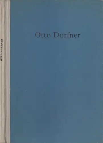 Buch: Otto Dorfner. Julius Rodendorf, 1955, Verlag der Kunst, Buchbinderei