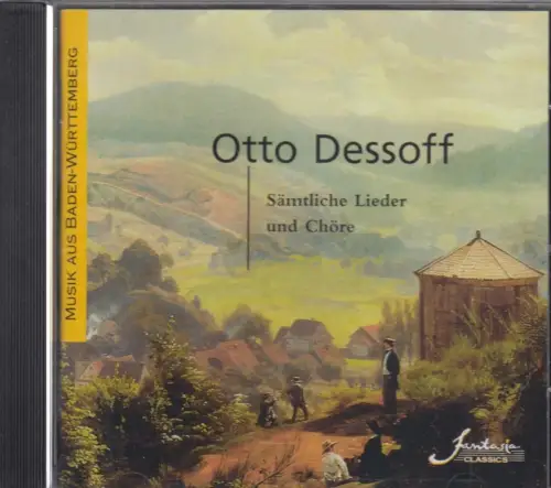 CD: Otto Dessoff, Sämtliche Lieder und Chöre, 2001, Fantasia Classics, Musik