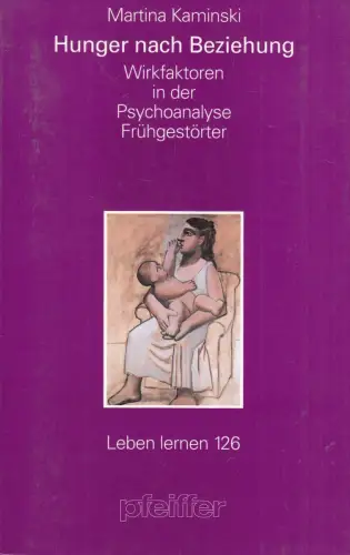 Buch: Hunger nach Beziehung, Kaminski, Martina, 1998, Pfeiffer, sehr gut