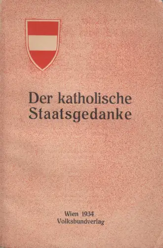 Buch: Der katholische Staatsgedanke, 1934, Volksbundverlag, gebraucht, gut