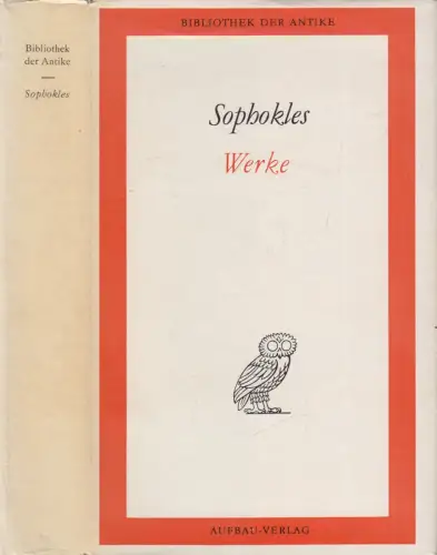 Buch: Sophokles - Werke in einem Band. Bibliothek der Antike, 1966, Aufbau Vlg.