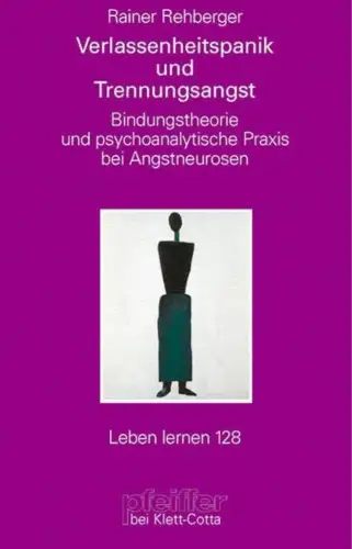 Buch: Verlassenheitspanik und Trennungsangst, Rehberger, Rainer, 1999, Pfeiffer