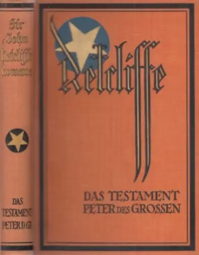 Buch: Das Testament Peters des Großen, Retcliffe, Sir John. 1926, gebraucht, gut