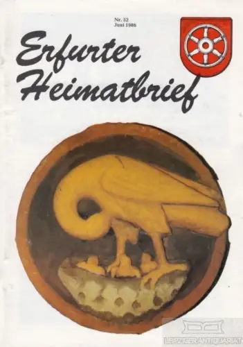 Erfurter Heimatbrief Nr. 52, Drehmann, Lorenz. 1986, Schneider Druck